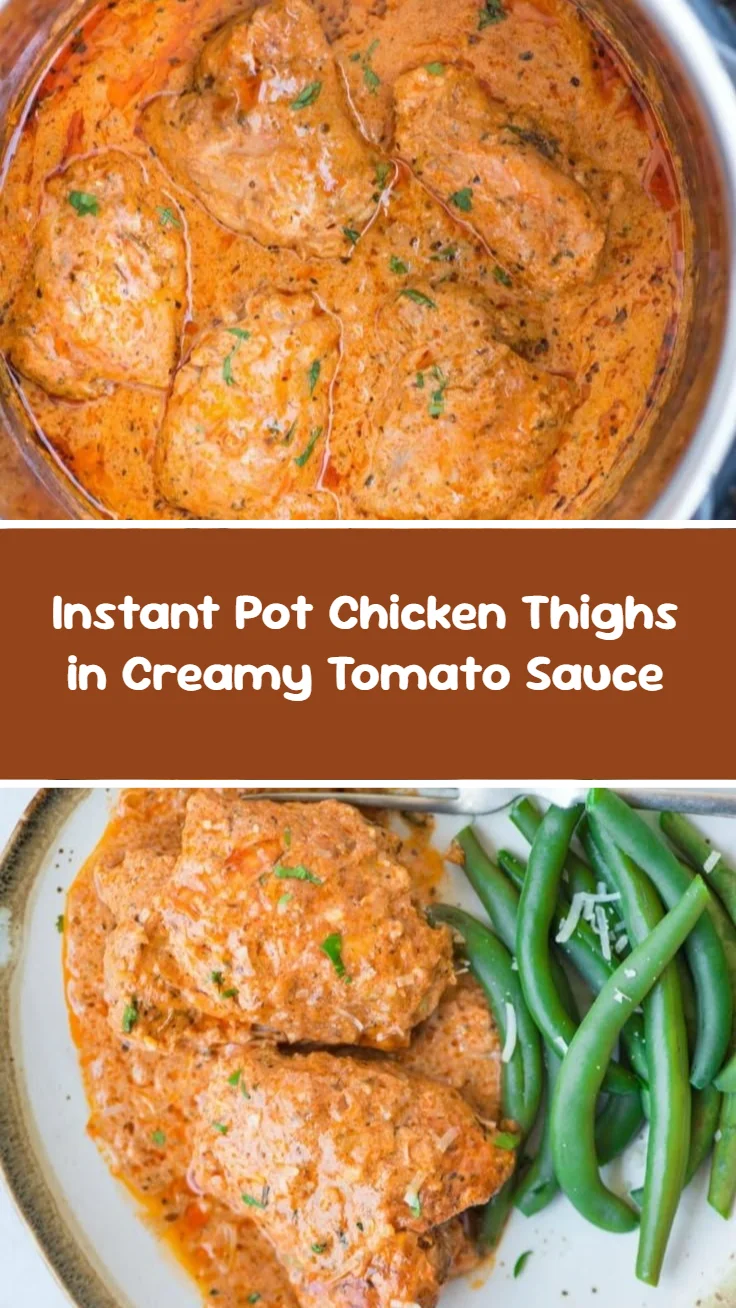 Instant Pot Chicken Thighs in Creamy Tomato Sauce