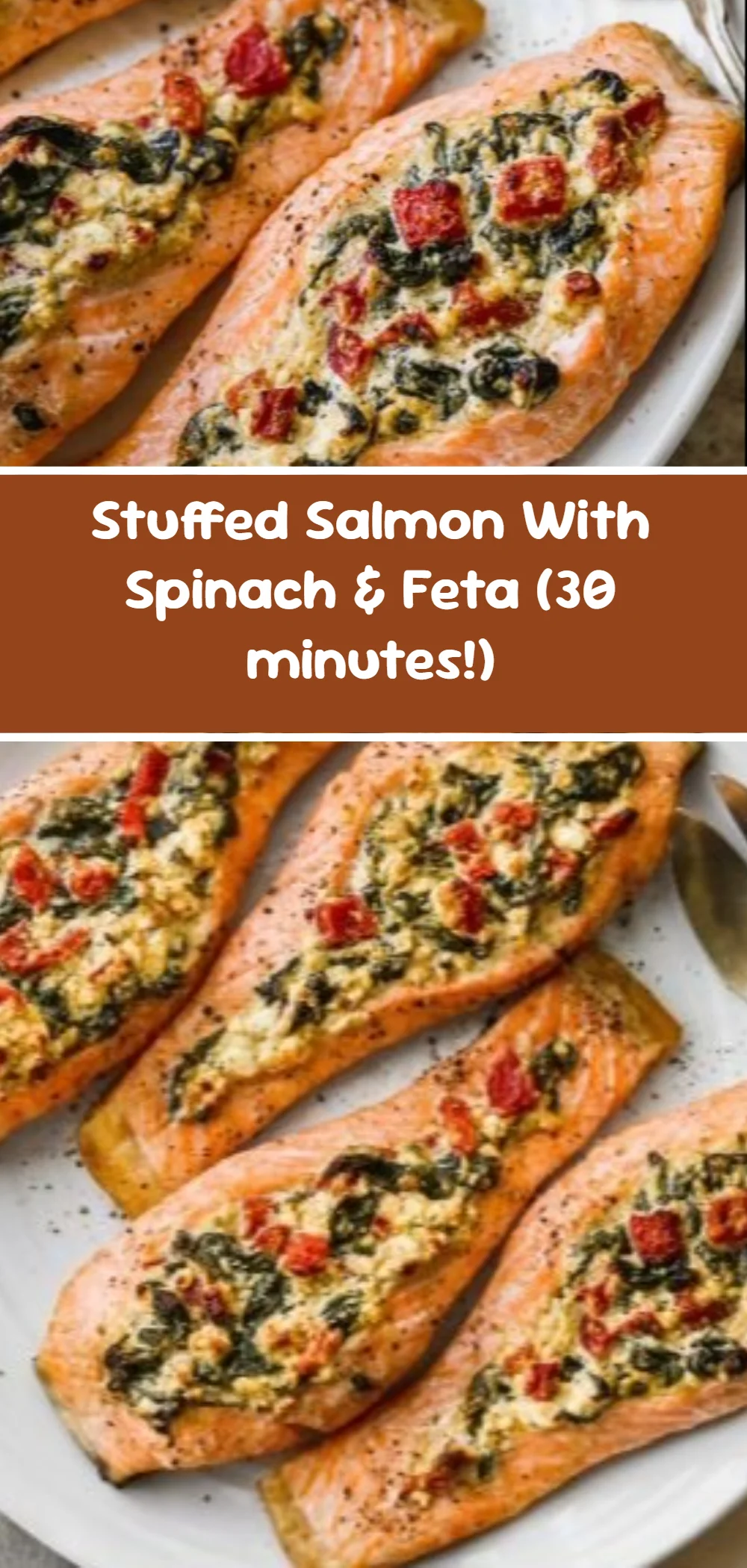 Stuffed Salmon With Spinach & Feta (30 minutes!)