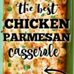 the best chicken parmesan casserole 2026 07 22 211927 512x1024 1
