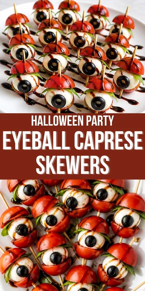Creepy eyeball caprese skewers for Halloween party food idea