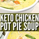 keto chicken pot pie soup 2026 08 07 182701 513x1024 1